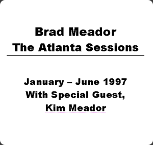 Brad Meador, The Atlanta Sessions